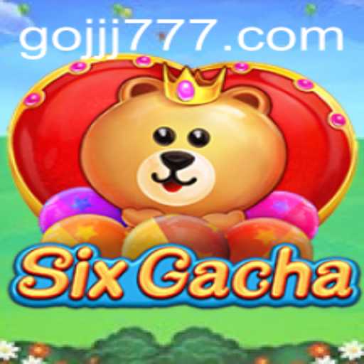 Discover the Exciting World of SixGacha: A New Era in Gaming
